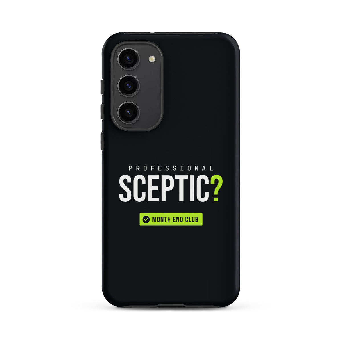 Professional Sceptic? Tough Samsung Case – Samsung Galaxy S23 Plus, matte black