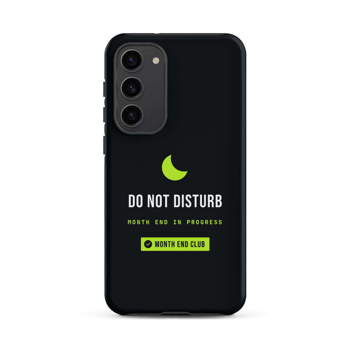 Do Not Disturb Tough Samsung Case – Samsung Galaxy S23 Plus, matte black