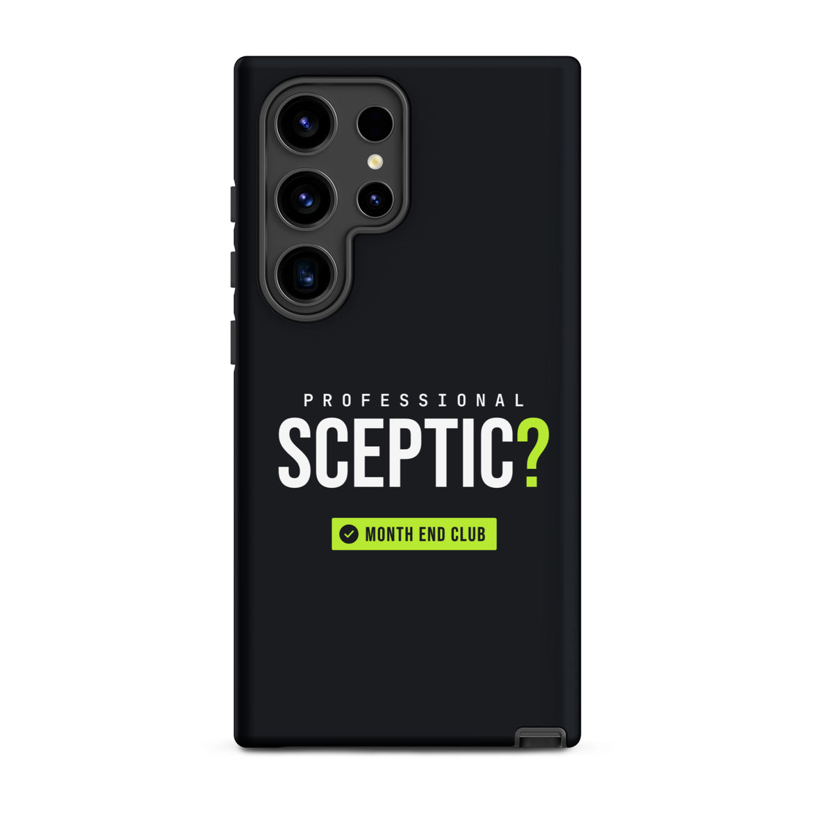 Professional Sceptic? Tough Samsung Case – Samsung Galaxy S24 Ultra, matte black