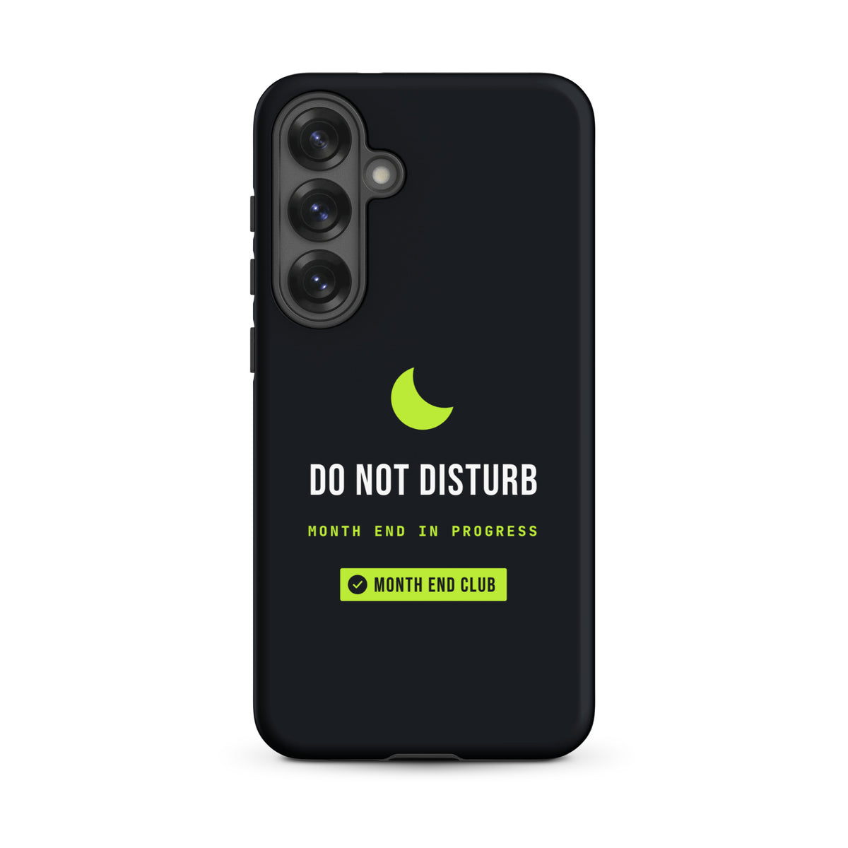 Do Not Disturb Tough Samsung Case – Samsung Galaxy S25 Plus, matte black