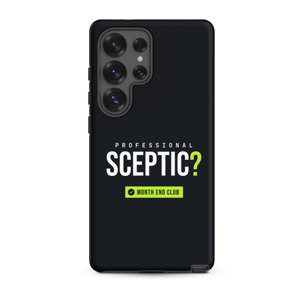 Professional Sceptic? Tough Samsung Case – Samsung Galaxy S25 Ultra, matte black