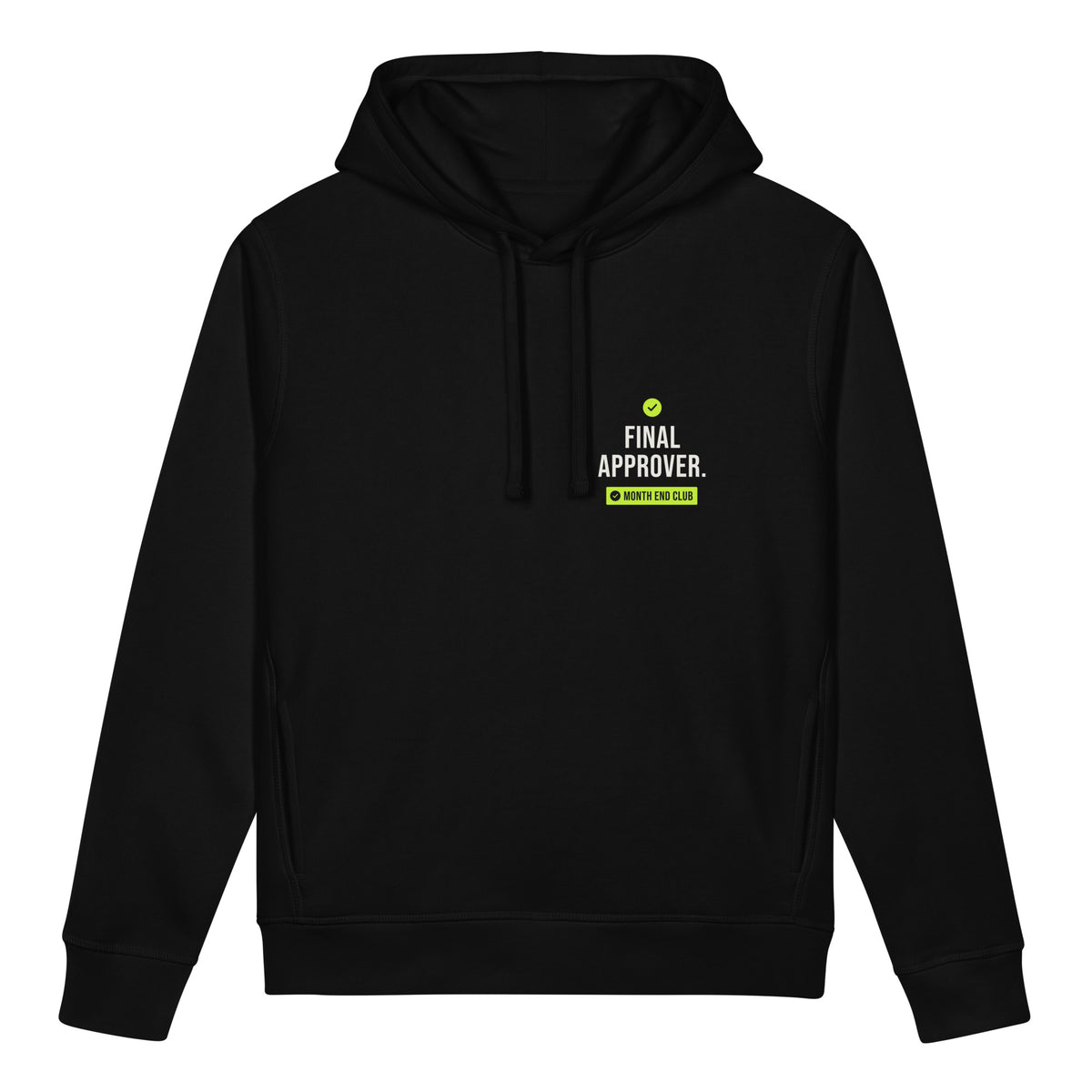 Final Approver Hoodie – Black, front