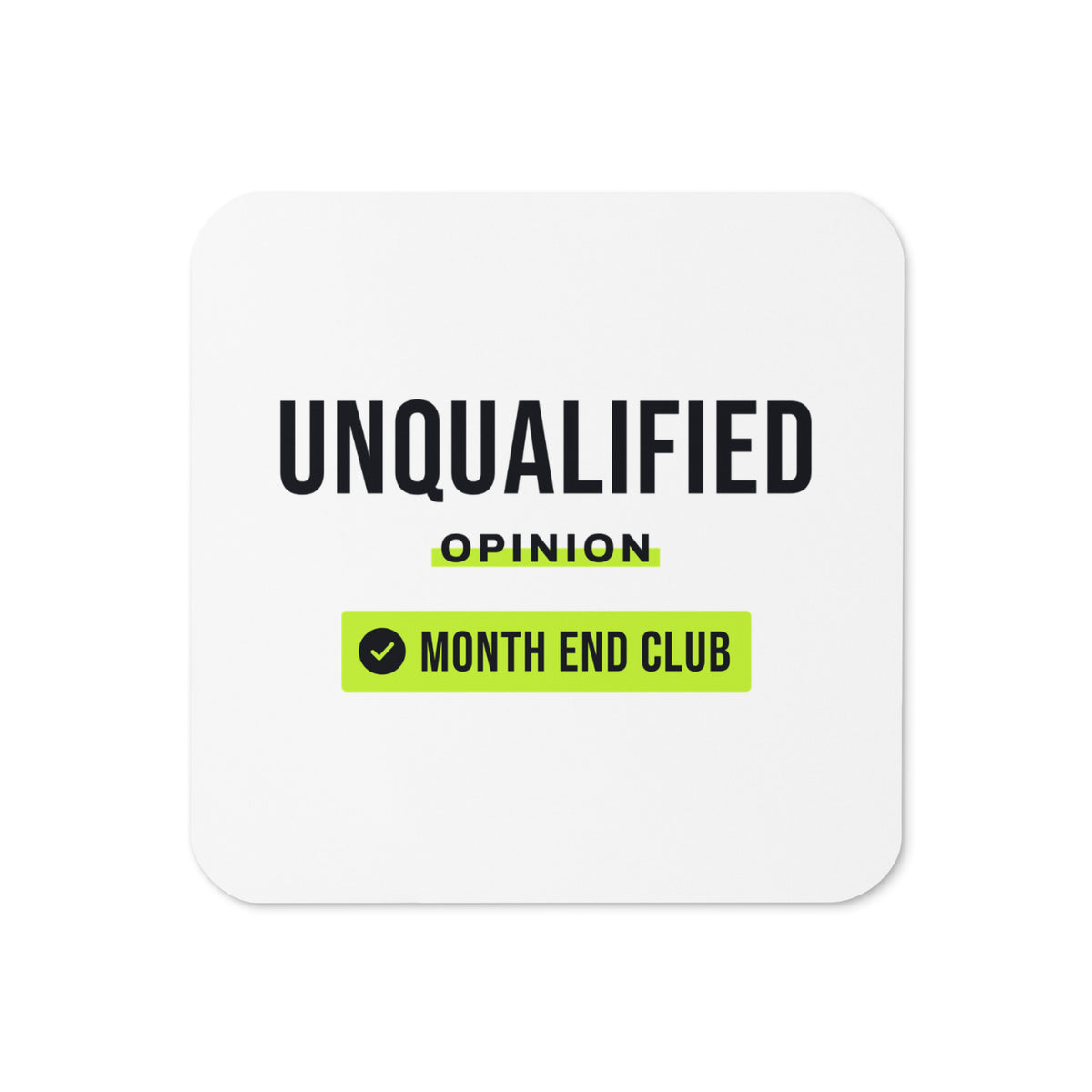 Unqualified Coaster – White