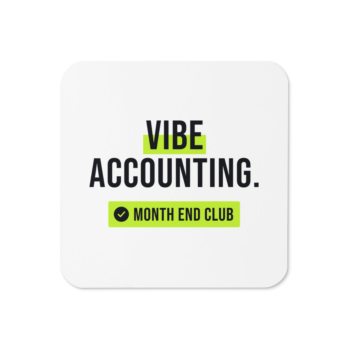 Vibe Accounting Coaster – White