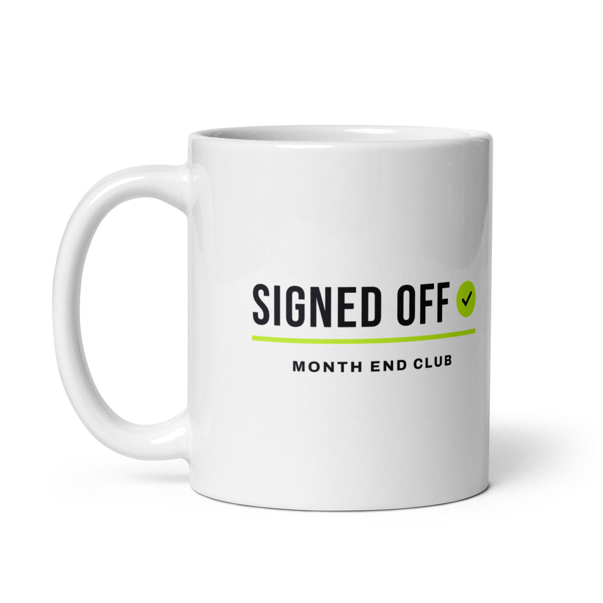 Signed Off Mug – white 11oz mug, handle on left