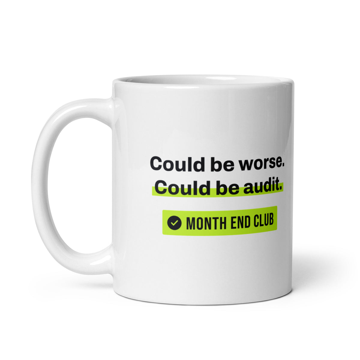 Could Be Audit Mug – white 11oz mug, handle on left
