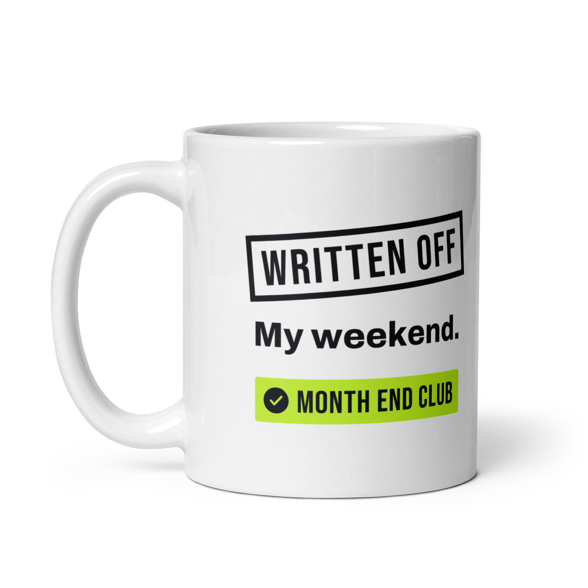Written Off Mug – white 11oz mug, handle on left