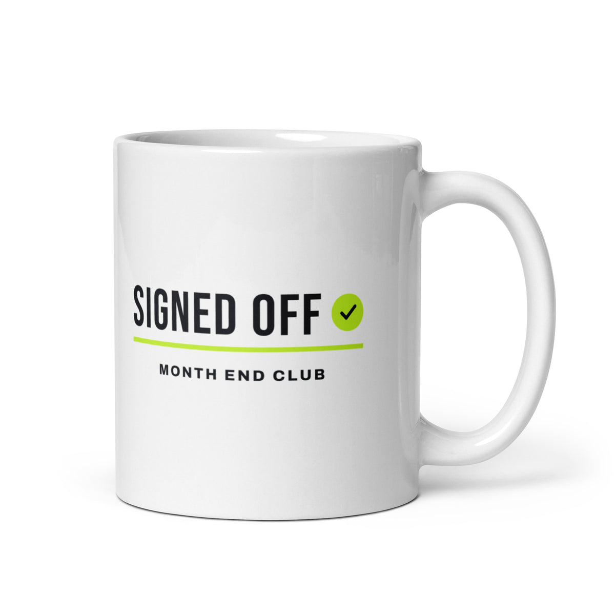 Signed Off Mug – white 11oz mug, handle on right