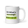 What's Accruing Mug – white 11oz mug, handle on right