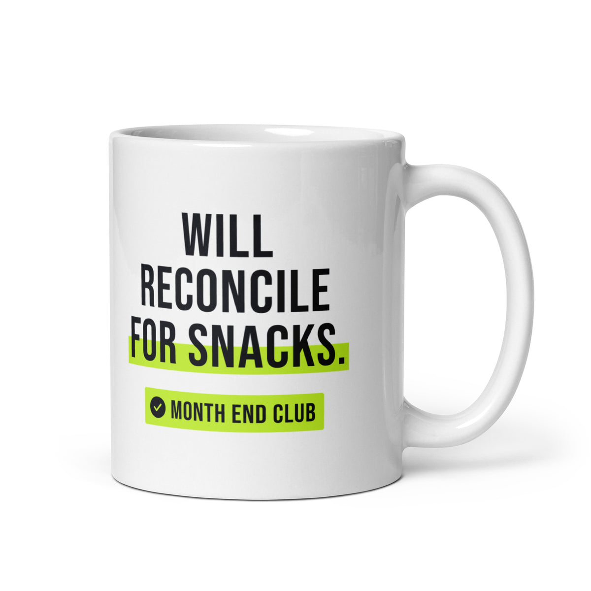 Will Reconcile for Snacks Mug – white 11oz mug, handle on right