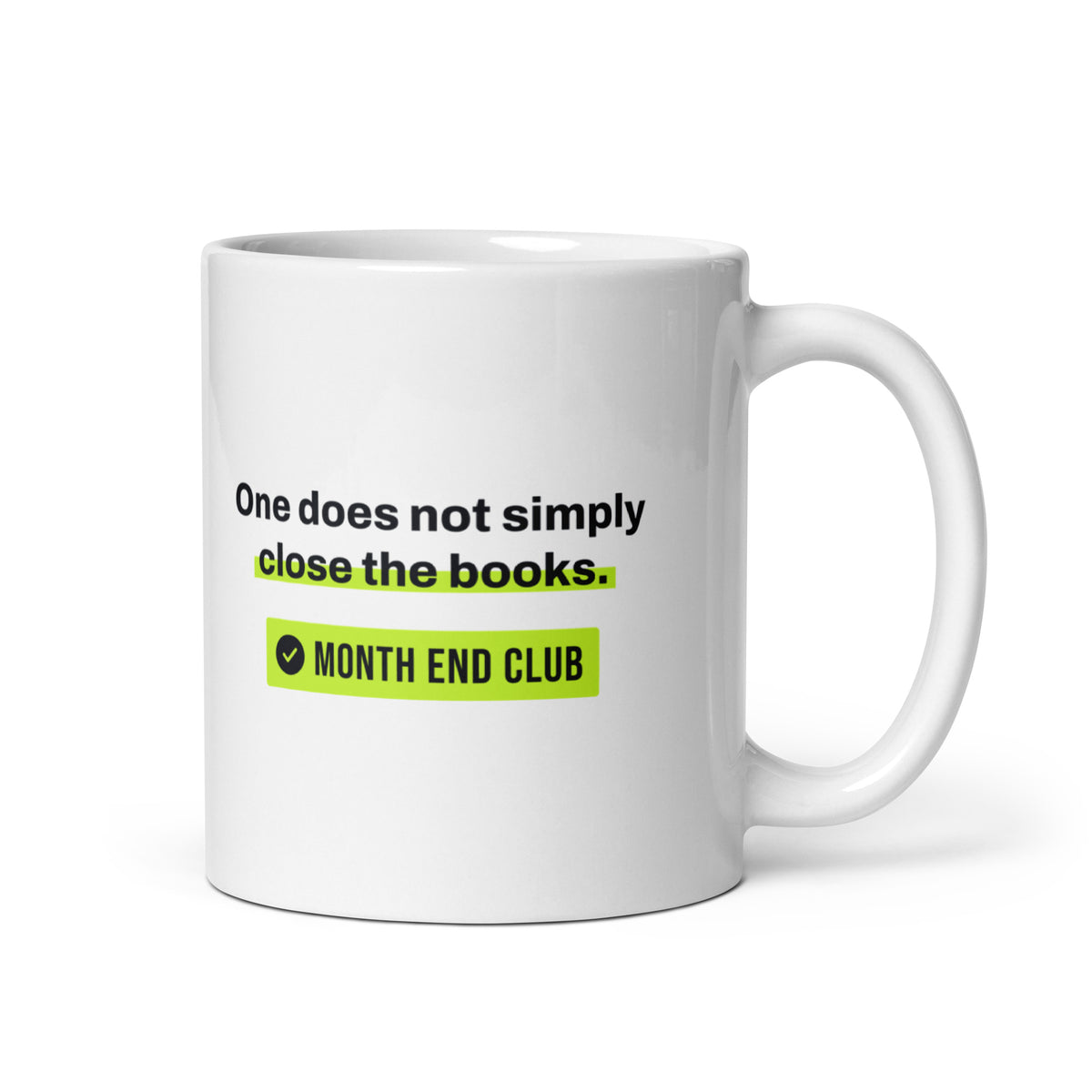 One Does Not Simply Close the Books Mug – white 11oz mug, handle on right