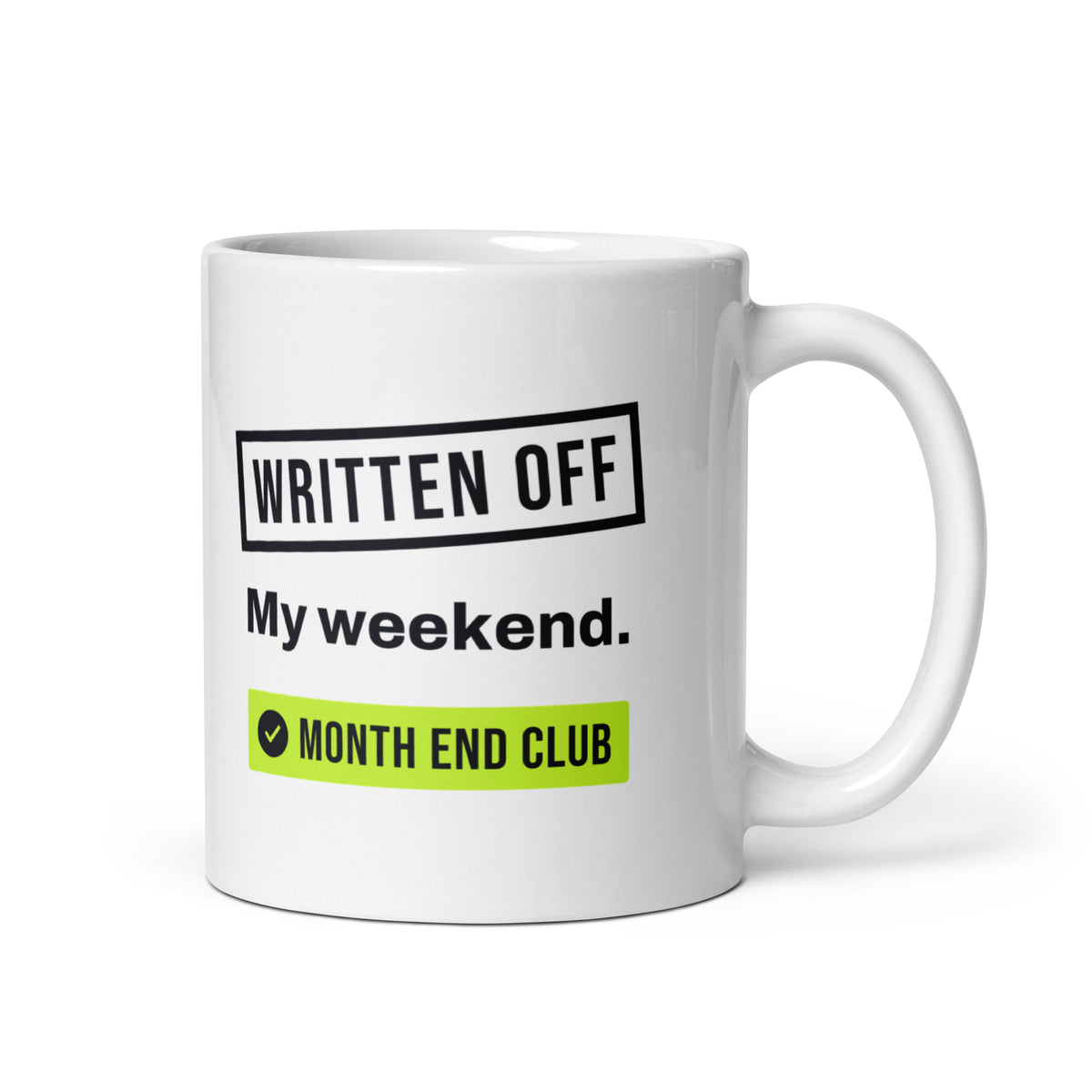 Written Off Mug – white 11oz mug, handle on right