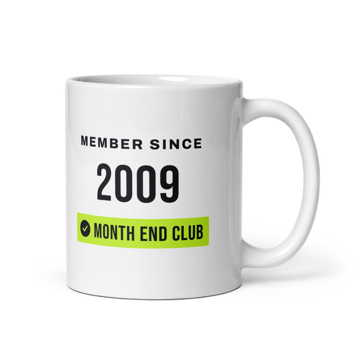 Member Since Mug – 2009 – white 11oz mug