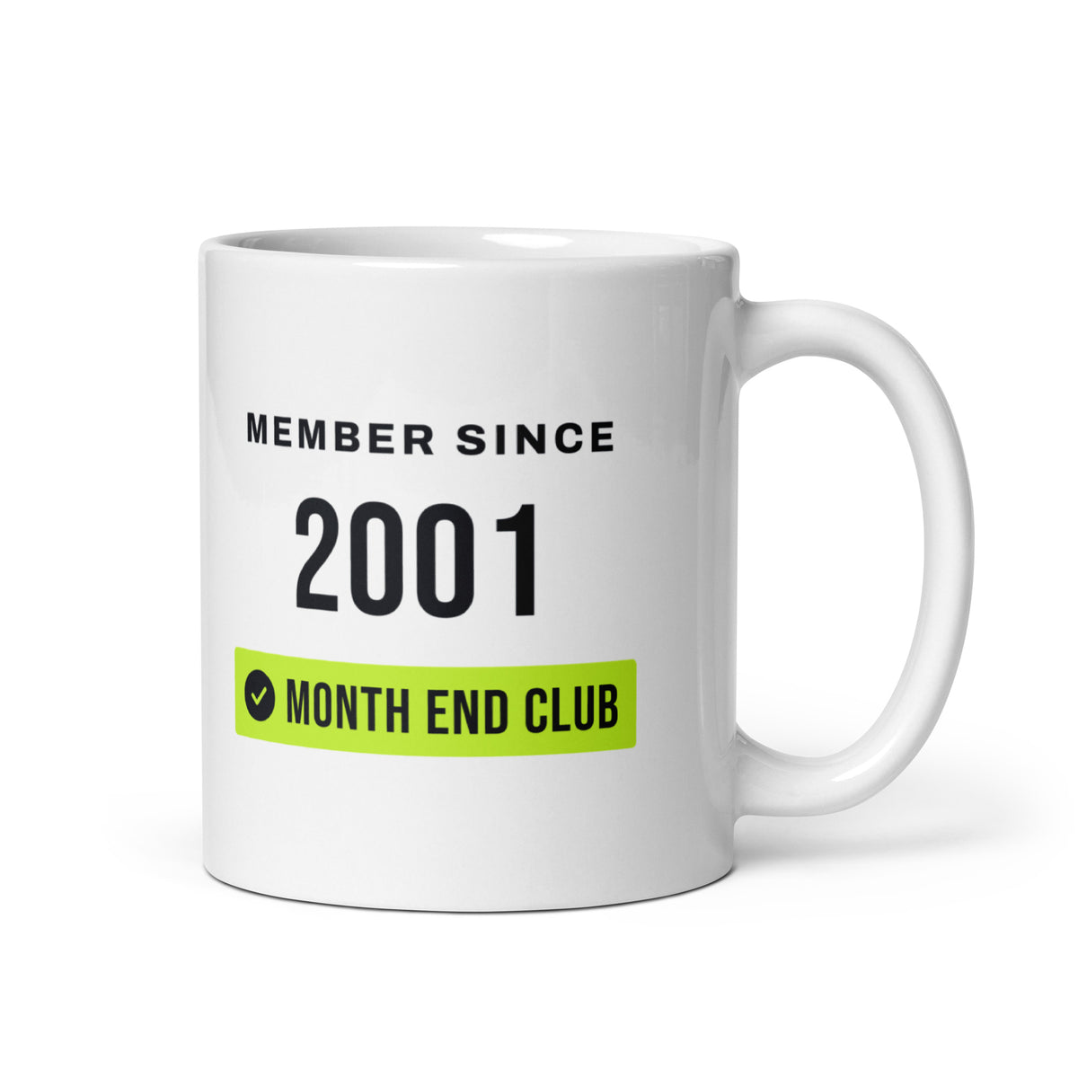 Member Since Mug – 2001 – white 11oz mug