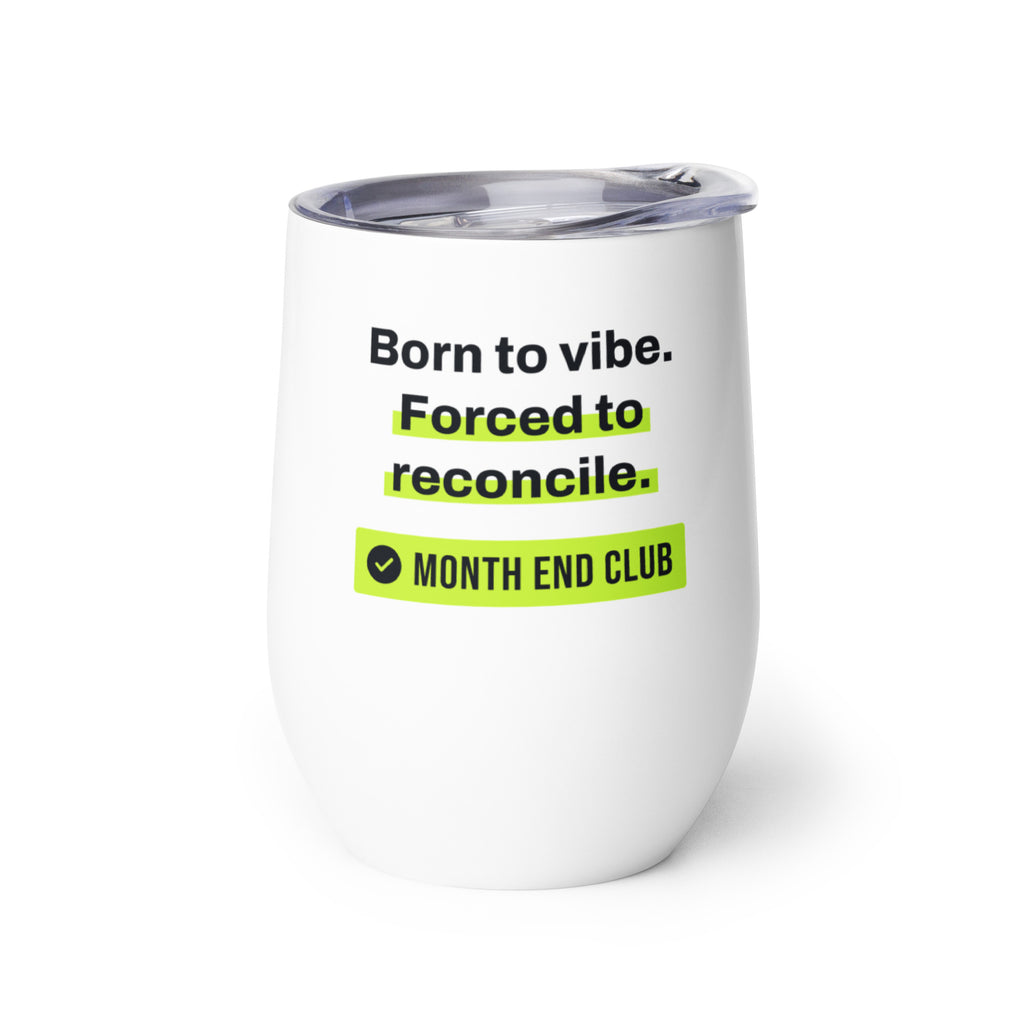 Born to Vibe Wine Tumbler – white wine tumbler, left side view