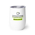 Tea Fixes Most Things Wine Tumbler – white wine tumbler, left side view