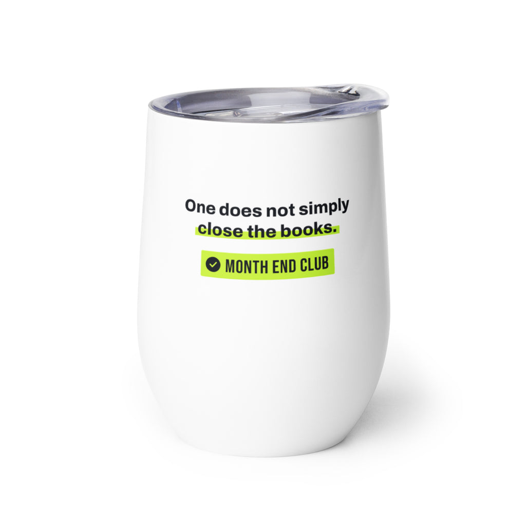 One Does Not Simply Close the Books Wine Tumbler – white wine tumbler, left side view