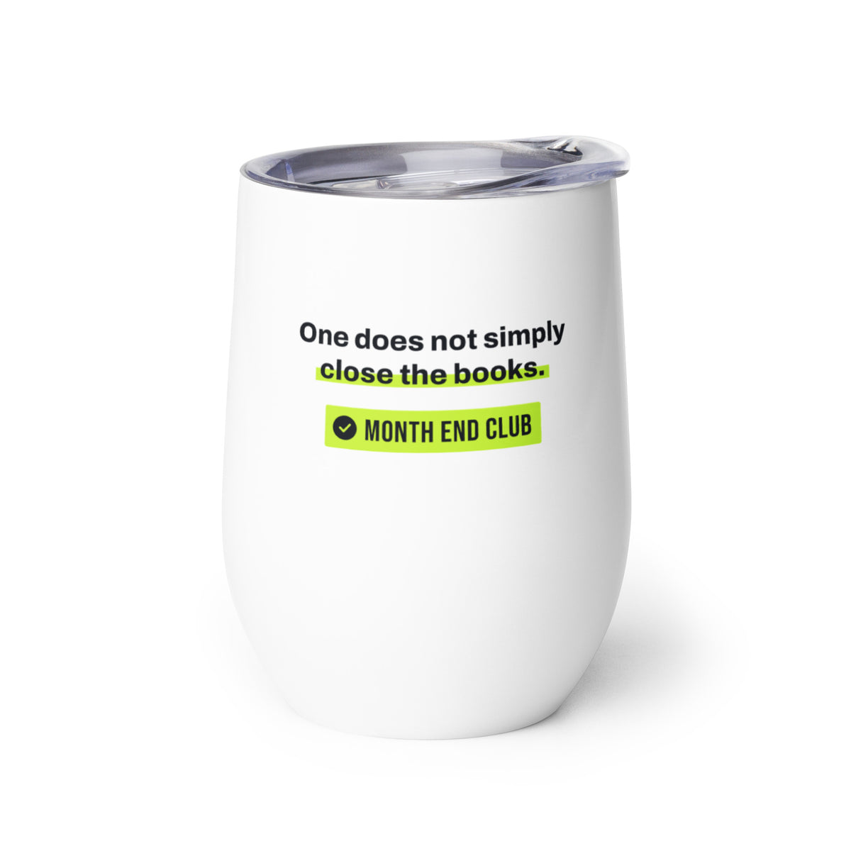 One Does Not Simply Close the Books Wine Tumbler – white wine tumbler, left side view