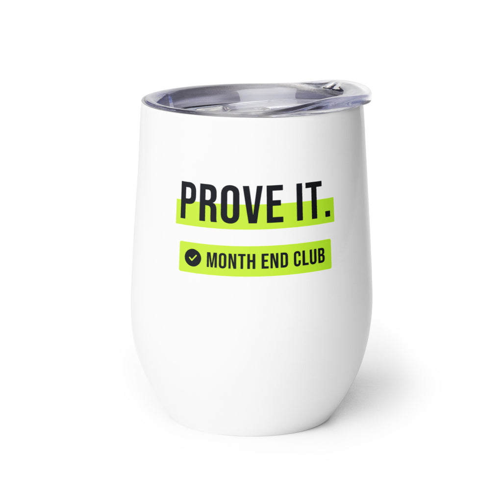 Prove It Wine Tumbler – white wine tumbler, left side view