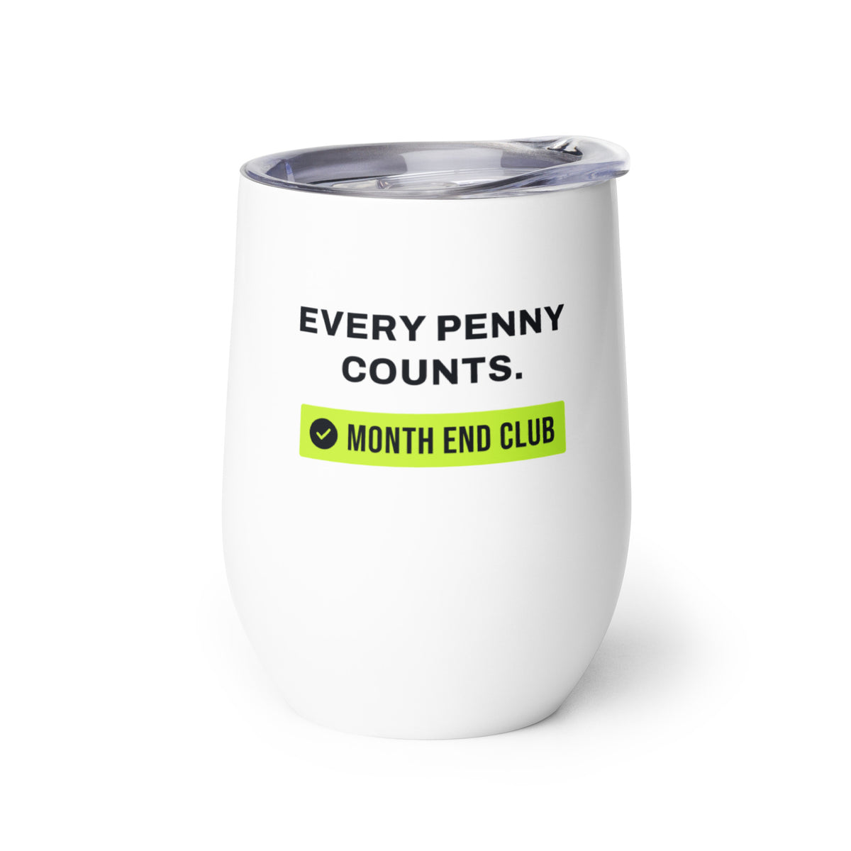 Every Penny Counts Wine Tumbler – white wine tumbler, left side view