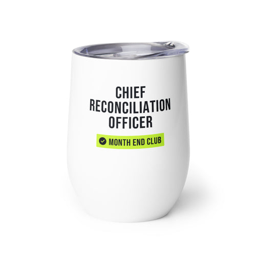 Chief Reconciliation Officer Wine Tumbler – white wine tumbler, left side view