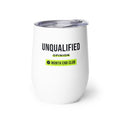 Unqualified Wine Tumbler – white wine tumbler, left side view