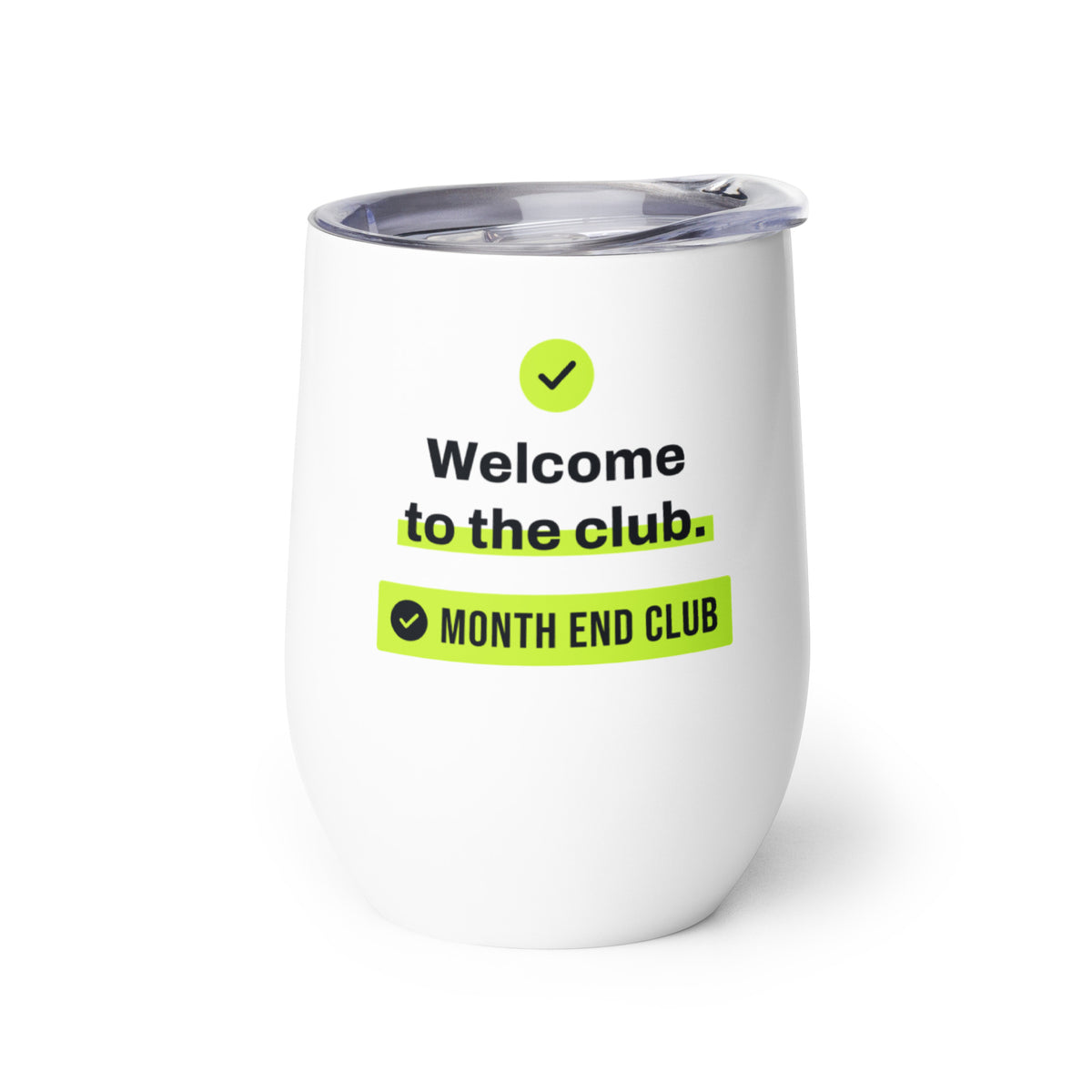 Welcome to the Club Wine Tumbler – white wine tumbler, left side view