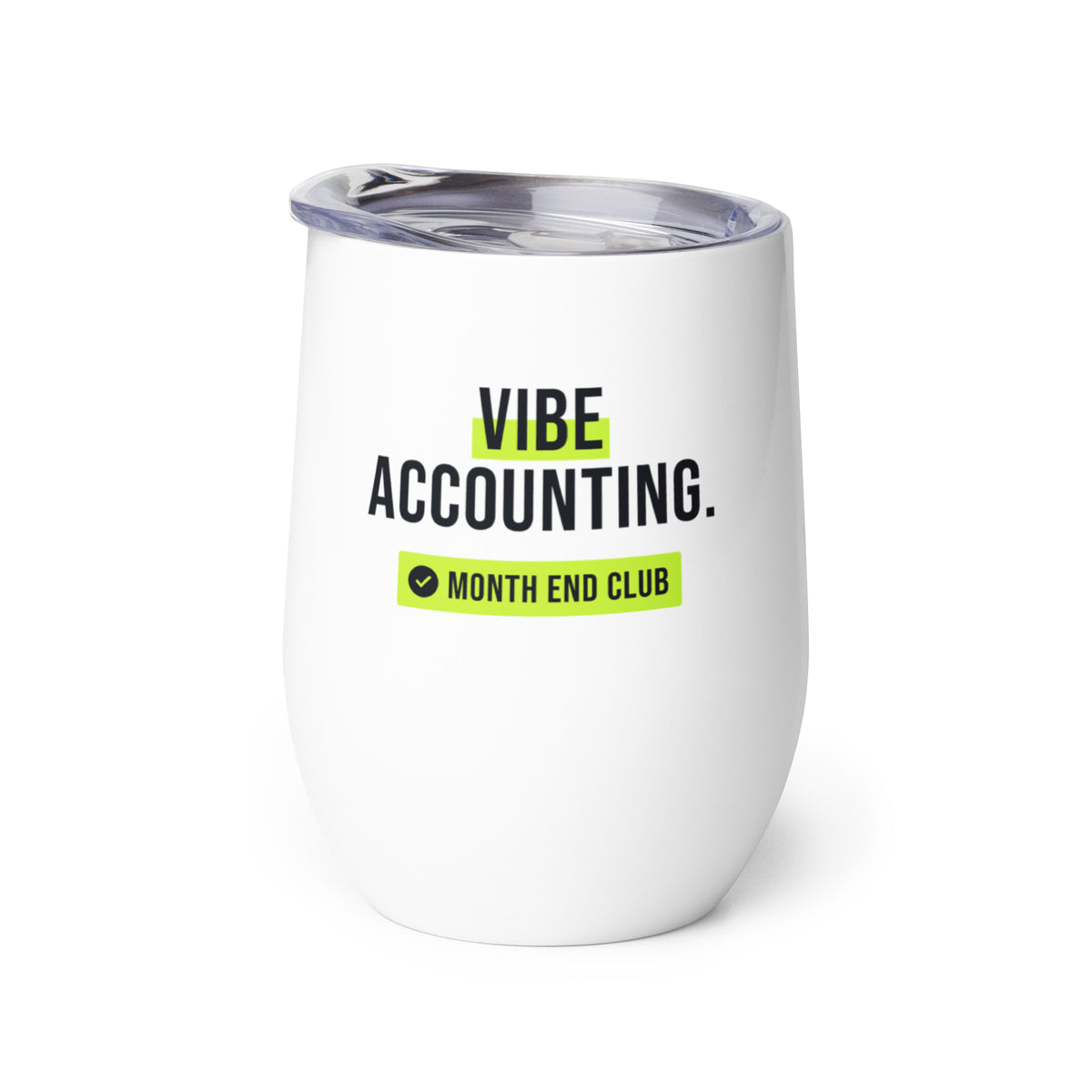 Vibe Accounting Wine Tumbler – white wine tumbler, right side view