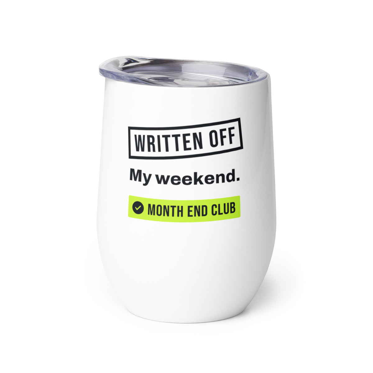 Written Off Wine Tumbler – white wine tumbler, right side view