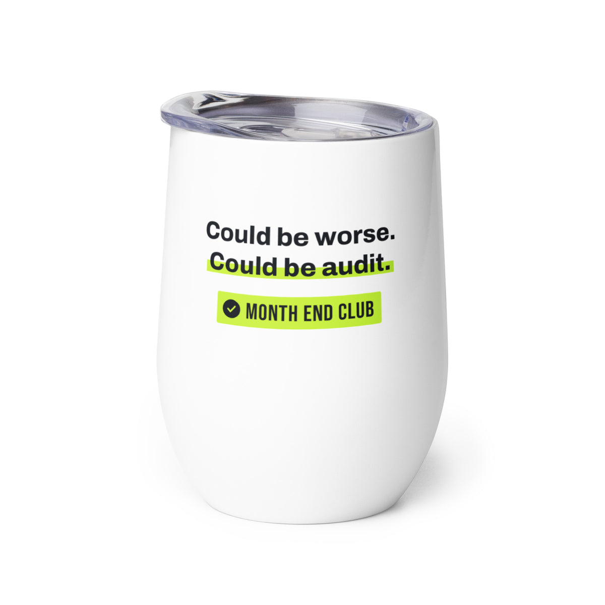 Could Be Audit Wine Tumbler – white wine tumbler, right side view
