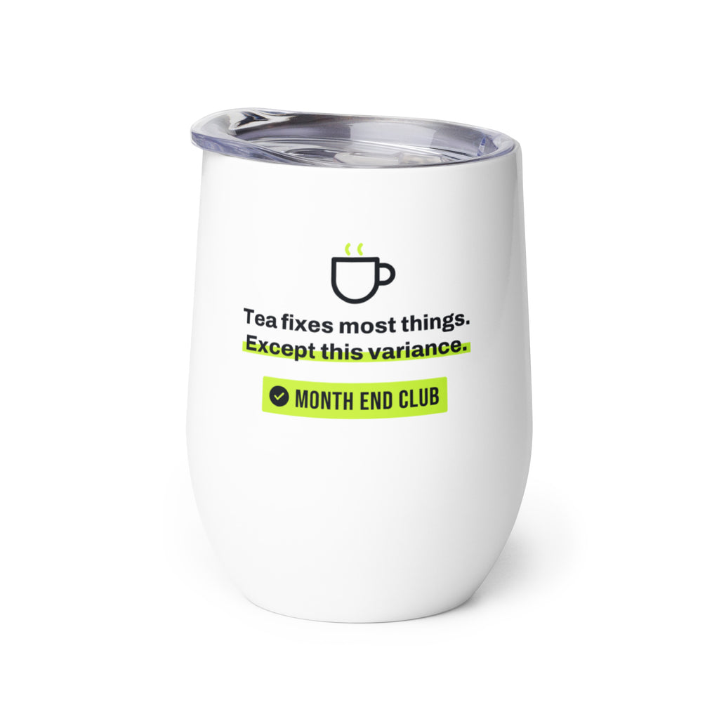 Tea Fixes Most Things Wine Tumbler – white wine tumbler, right side view