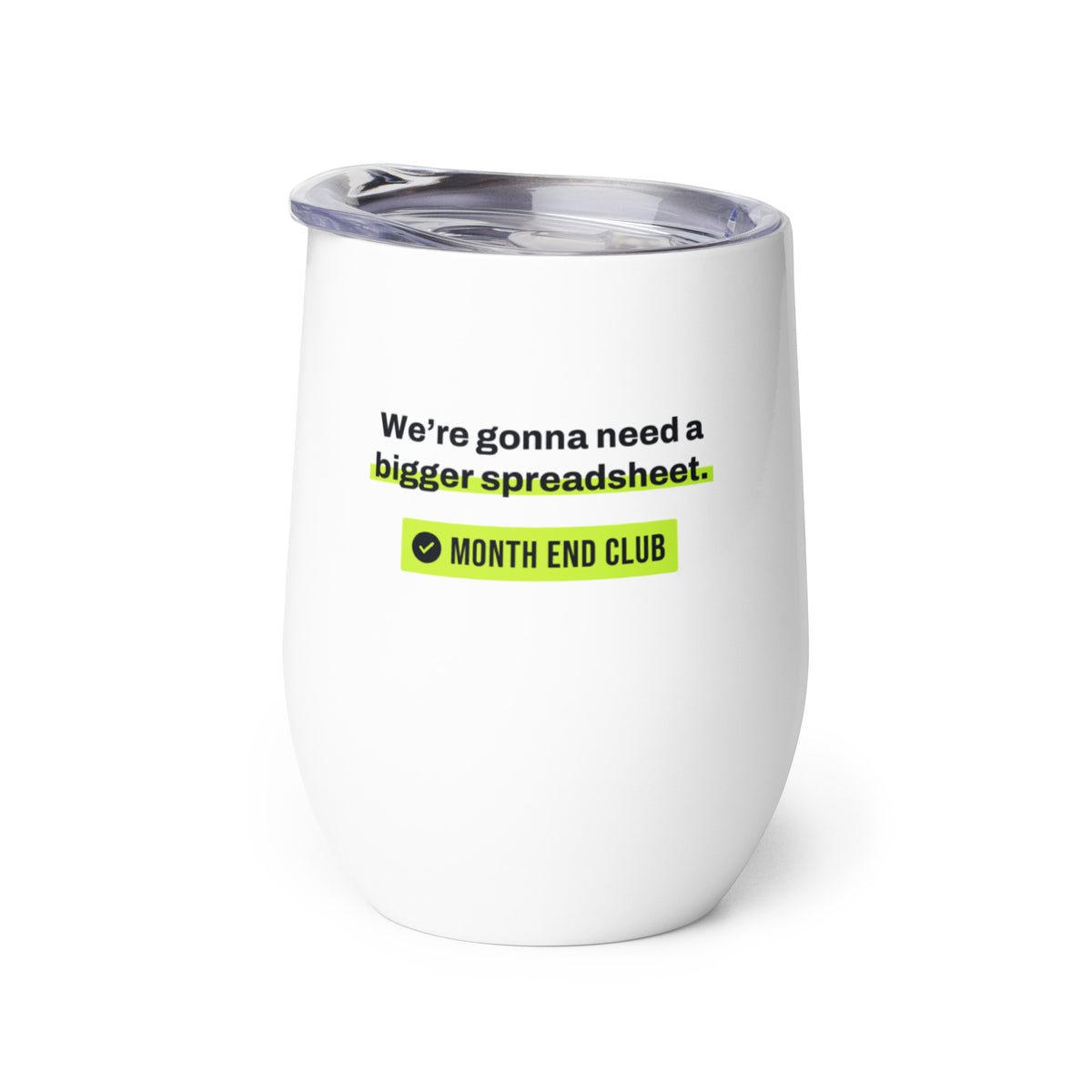 Bigger Spreadsheet Wine Tumbler – white wine tumbler, right side view