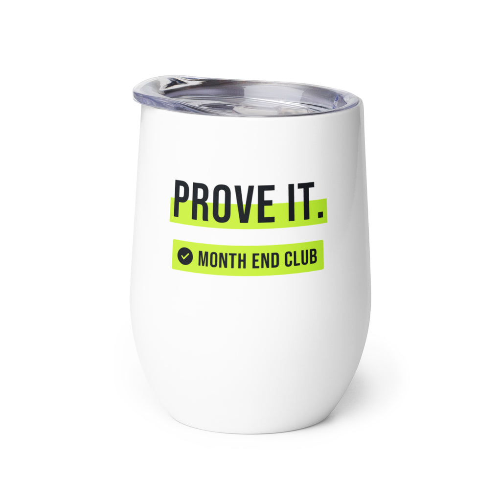 Prove It Wine Tumbler – white wine tumbler, right side view