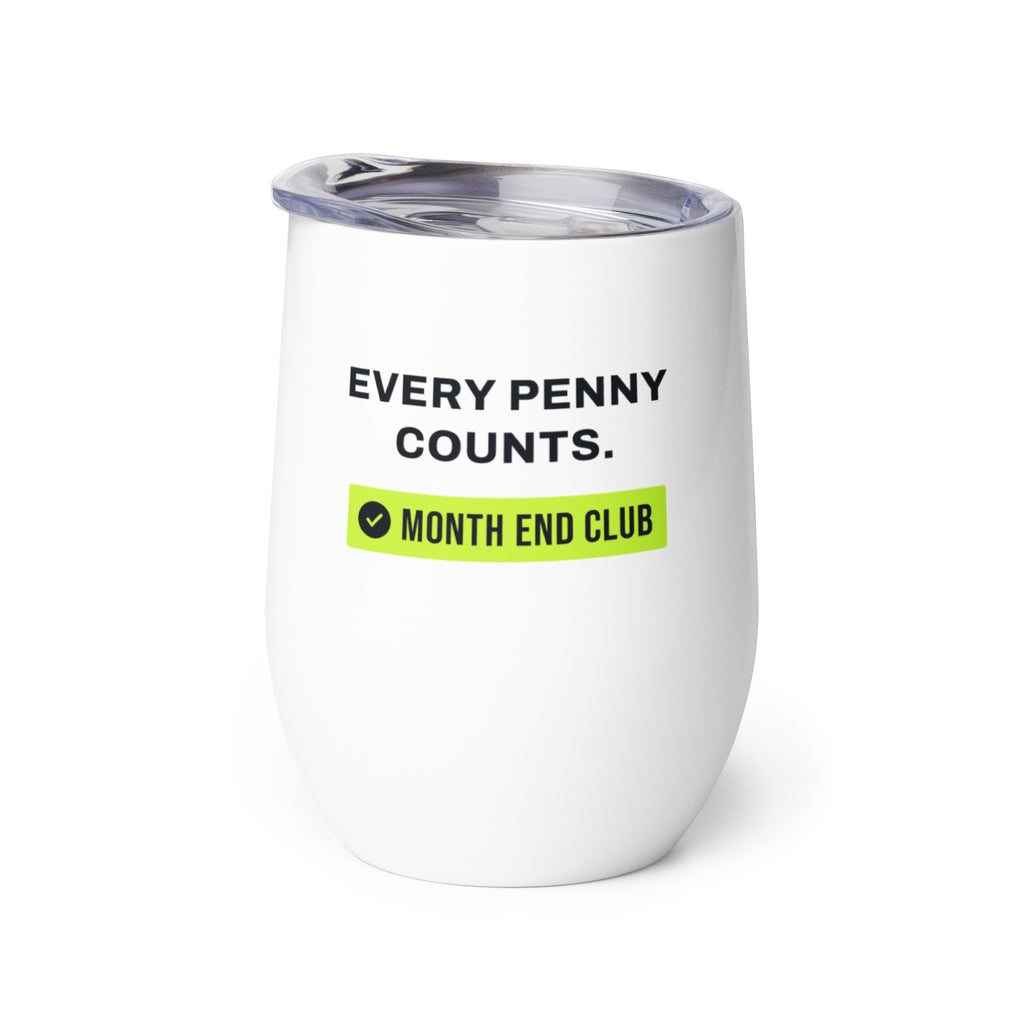 Every Penny Counts Wine Tumbler – white wine tumbler, right side view