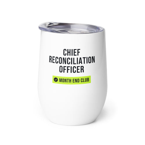 Chief Reconciliation Officer Wine Tumbler – white wine tumbler, right side view
