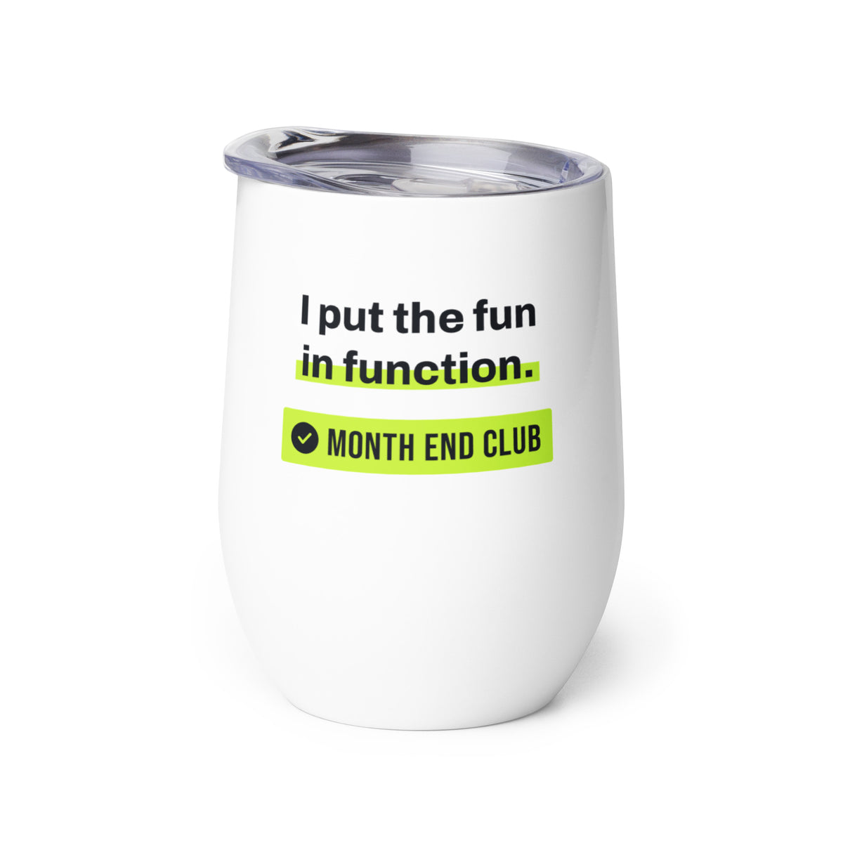 Fun in Function Wine Tumbler – white wine tumbler, right side view