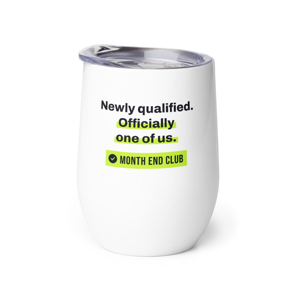 Newly Qualified Wine Tumbler – white wine tumbler, right side view